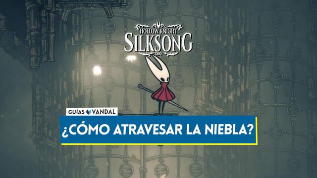 �C�mo atravesar la zona de La Niebla en Silksong? (Soluci�n) - Hollow Knight: Silksong