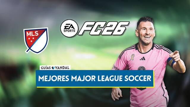 EA Sports FC 26: Los 20 mejores jugadores de la Major League Soccer - Medias y valoraci�n - EA Sports FC 26