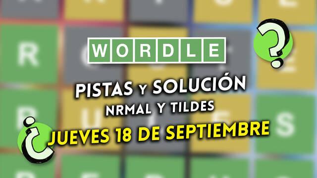 Pistas y soluciones para el Wordle del jueves 18 de septiembre de 2025