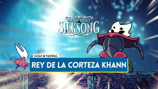 Rey de la Corteza Khann en Silksong: Localizaci�n, c�mo derrotarlo y recompensas - Hollow Knight: Silksong