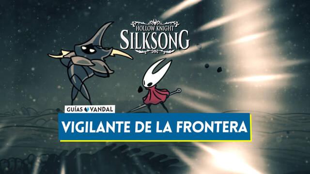 Vigilante de la Frontera en Silksong: Localizaci�n, c�mo derrotarlo y recompensas - Hollow Knight: Silksong