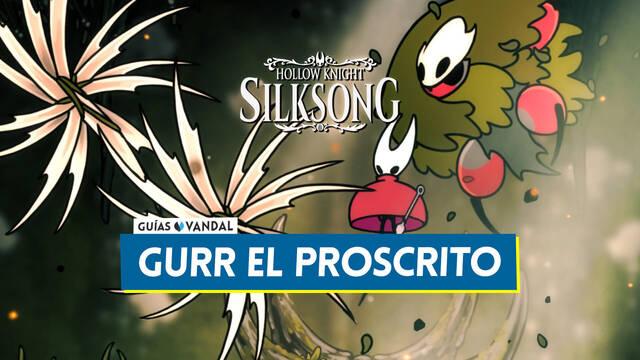 Gurr El Proscrito en Silksong: Localizaci�n, c�mo derrotarlo y recompensas - Hollow Knight: Silksong
