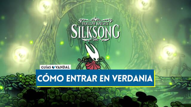 �C�mo entrar en Verdania perdida en Silksong? (Zona secreta) - Hollow Knight: Silksong