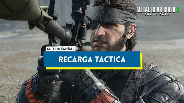 Meteal Gear Solid Deta: qu� es la recarga t�ctica y c�mo usarla - Metal Gear Solid Delta: Snake Eater