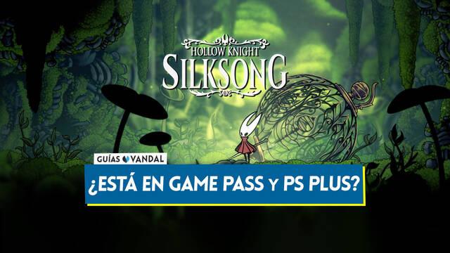 �Est� Silksong incluido en Game Pass y PS Plus? - Hollow Knight: Silksong