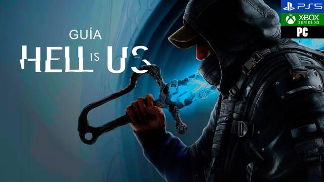Gu�a Hell is Us, trucos, consejos y secretos