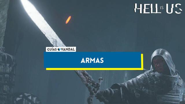 Todas las armas en Hell is Us y c�mo conseguirlas - Hell is Us
