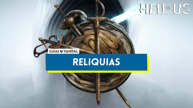 Todas las reliquias en Hell is Us, localizaci�n y efecto - Hell is Us