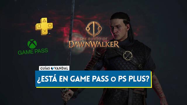 �The Blood of Dawnwalker est� incluido gratis en Game Pass o PS Plus? - The Blood of Dawnwalker