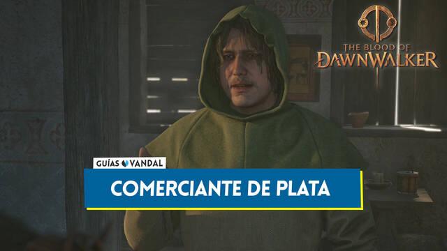 Comerciante de plata en The Blood of Dawnwalker y d�nde encontrarle - The Blood of Dawnwalker