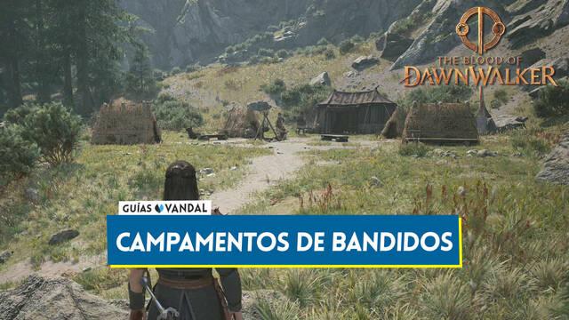 Campamentos de bandidos en The Blood of Dawnwalker y localizaci�n - The Blood of Dawnwalker
