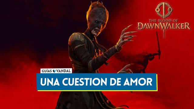 Una cuesti�n de amor al 100% en The Blood of Dawnwalker - The Blood of Dawnwalker