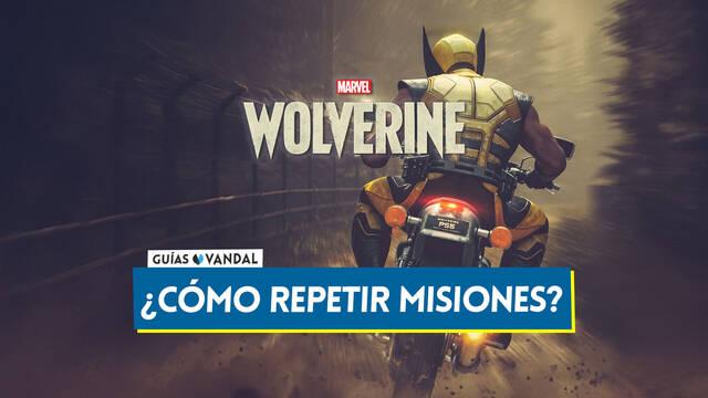 Marvel Lobezno: �C�mo volver a repetir misiones de la historia? - Marvel's Wolverine