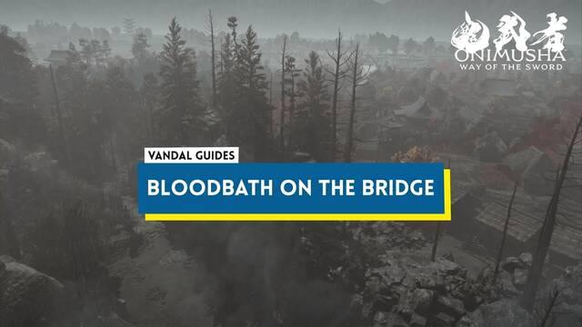 Bloodbath on the Bridge Walkthrough - Onimusha