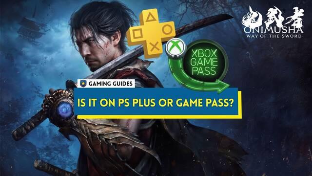 Is Onimusha: Way of the Sword on PS Plus or Game Pass?