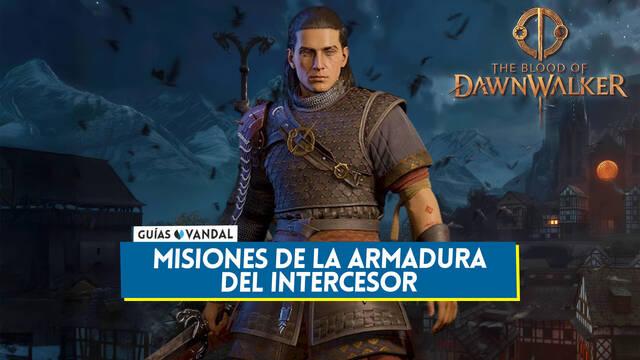 Todas las misiones de la armadura del intercesor en The Blood of Dawnwalker - The Blood of Dawnwalker