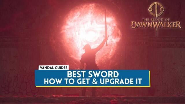 What Is the Best Sword in The Blood of Dawnwalker and How Do You Get It?