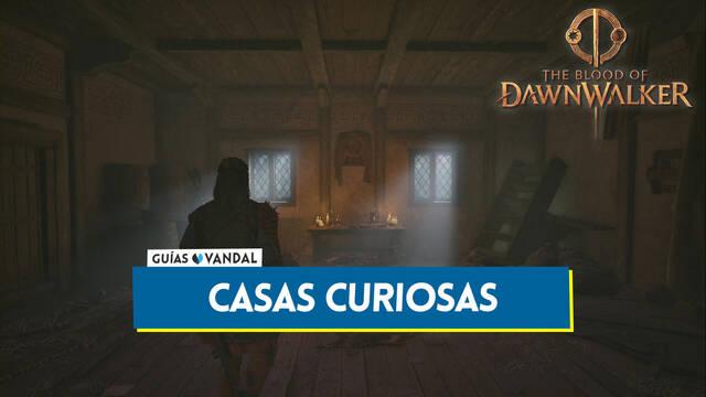 Todas las casas curiosas en The Blood of Dawnwalker y localizaci�n - The Blood of Dawnwalker