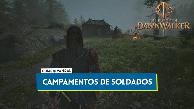 Todos los campamentos de soldados en The Blood of Dawnwalker y localizaci�n - The Blood of Dawnwalker