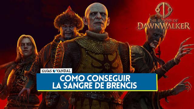 C�mo conseguir la Sangre de Brencis en The Blood of Dawnwalker - The Blood of Dawnwalker