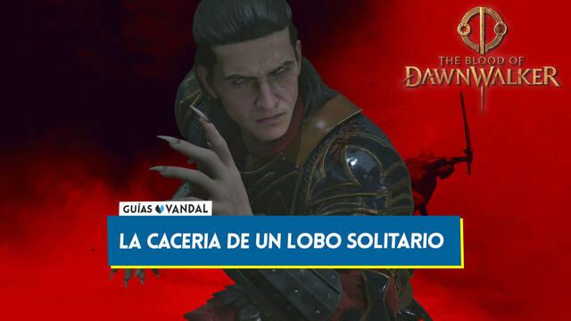 La cacer�a de un lobo solitario al 100% en The Blood of Dawnwalker - The Blood of Dawnwalker