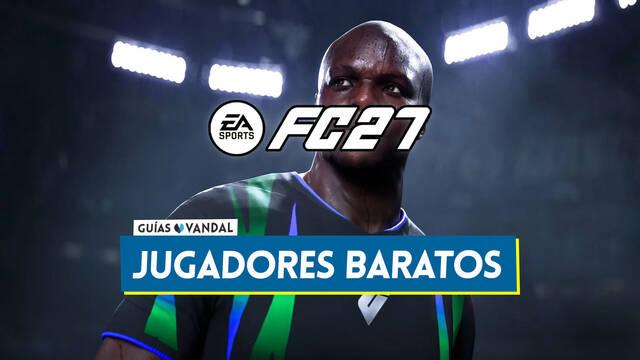 EA Sports FC 27: Mejores jugadores baratos y chetados para empezar en FUT - EA Sports FC 27