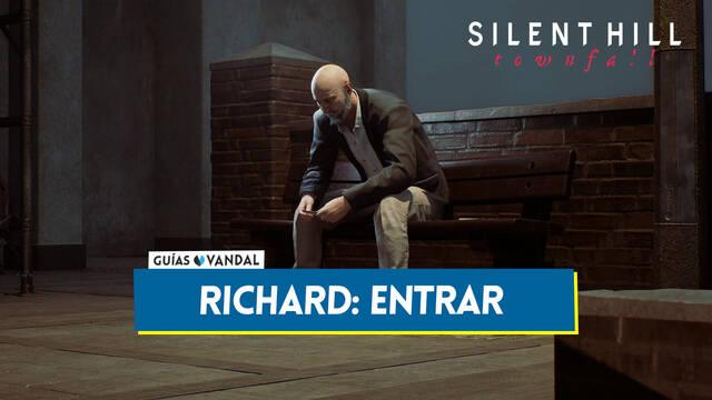 Richard: Entrar al 100% en Silent Hill Townfall - Silent Hill Townfall