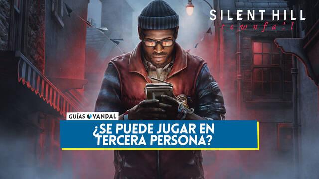 Silent Hill Townfall: �Se puede jugar en tercera persona? - Silent Hill Townfall