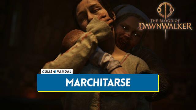 Marchitarse al 100% en The Blood of Dawnwalker - The Blood of Dawnwalker