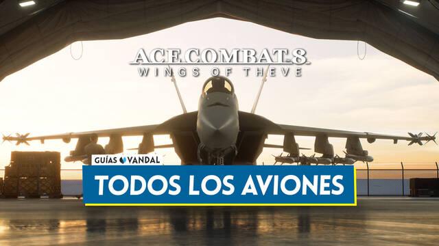 Todos los aviones de Ace Combat 8 Wings of Theve, estad�sticas y c�mo desbloquearlos - Ace Combat 8: Wings of Theve
