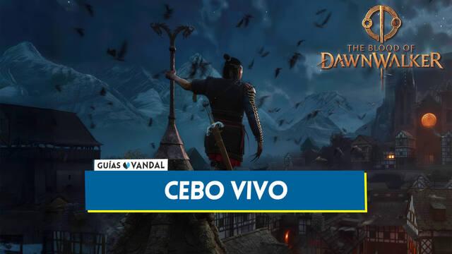 Cebo vivo en The Blood of Dawnwalker y recompensas - The Blood of Dawnwalker