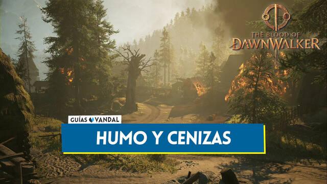 Humo y cenizas al 100% en The Blood of Dawnwalker - The Blood of Dawnwalker