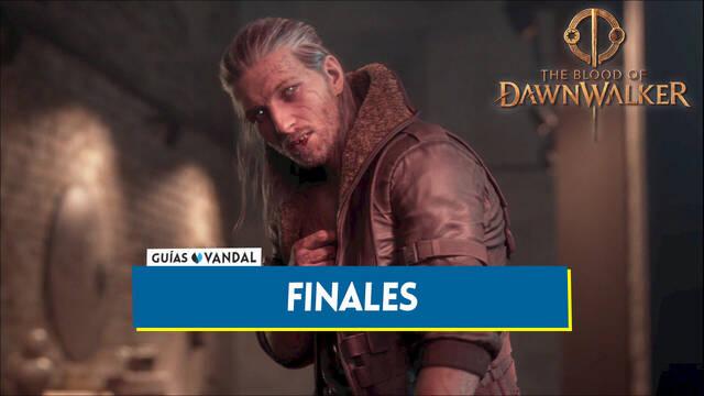 Todos los finales en The Blood of the Dawnwalker y condiciones - The Blood of Dawnwalker