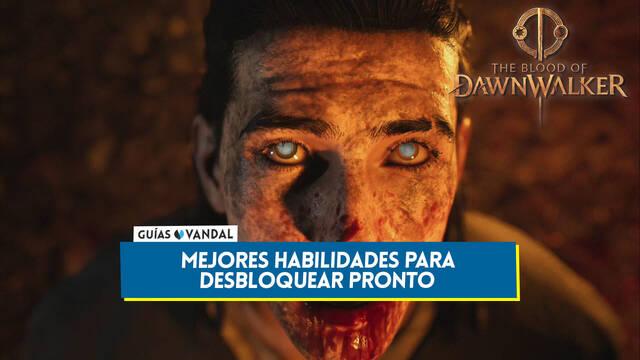 The Blood of Dawnwalker: Mejores habilidades que desbloquear primero - The Blood of Dawnwalker