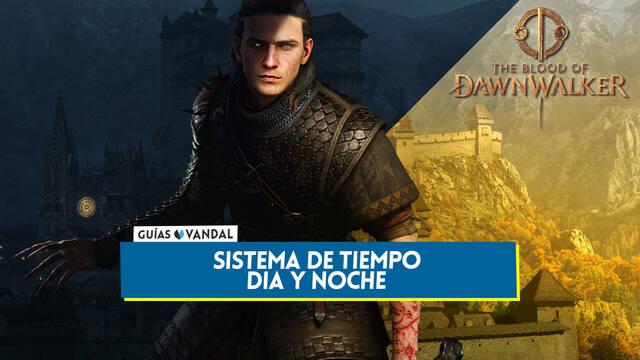Sistema de tiempo, d�a y noche en The Blood of Dawnwalker - The Blood of Dawnwalker
