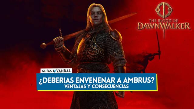 Envenenar a Ambrus o no en The Blood of Dawnwalker - Consecuencias - The Blood of Dawnwalker