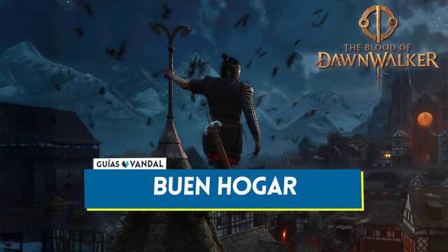 Buen hogar en The Blood of Dawnwalker y recompensas - The Blood of Dawnwalker