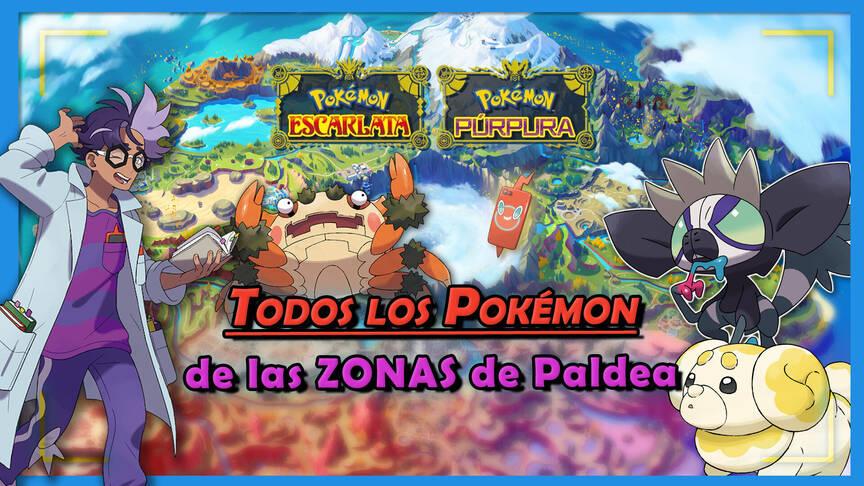 Todos Los Pokémon Salvajes De Cada Zona De Escarlata Y Púrpura