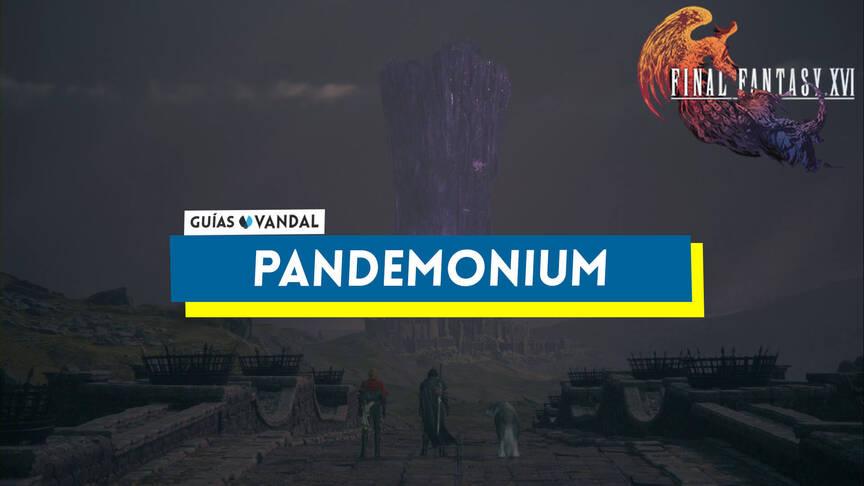 Pandemónium al 100% en Final Fantasy XVI