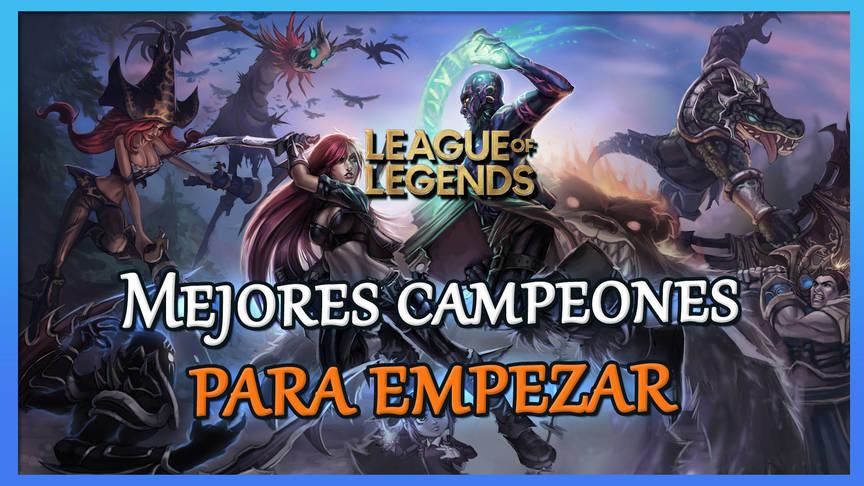 Mejores Campeones Para Empezar En League Of Legends Y Fáciles De Usar