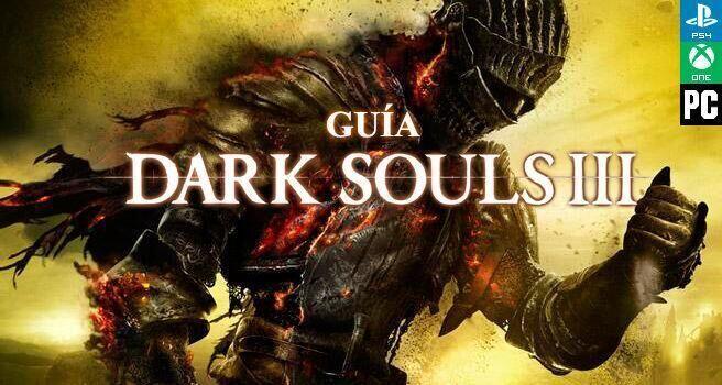 concepto Miguel Ángel Confinar Información básica Guía completa Dark Souls III - Trucos, consejos y  secretos - Guía