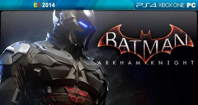 Impresiones E3 Batman: Arkham Knight - Vandal