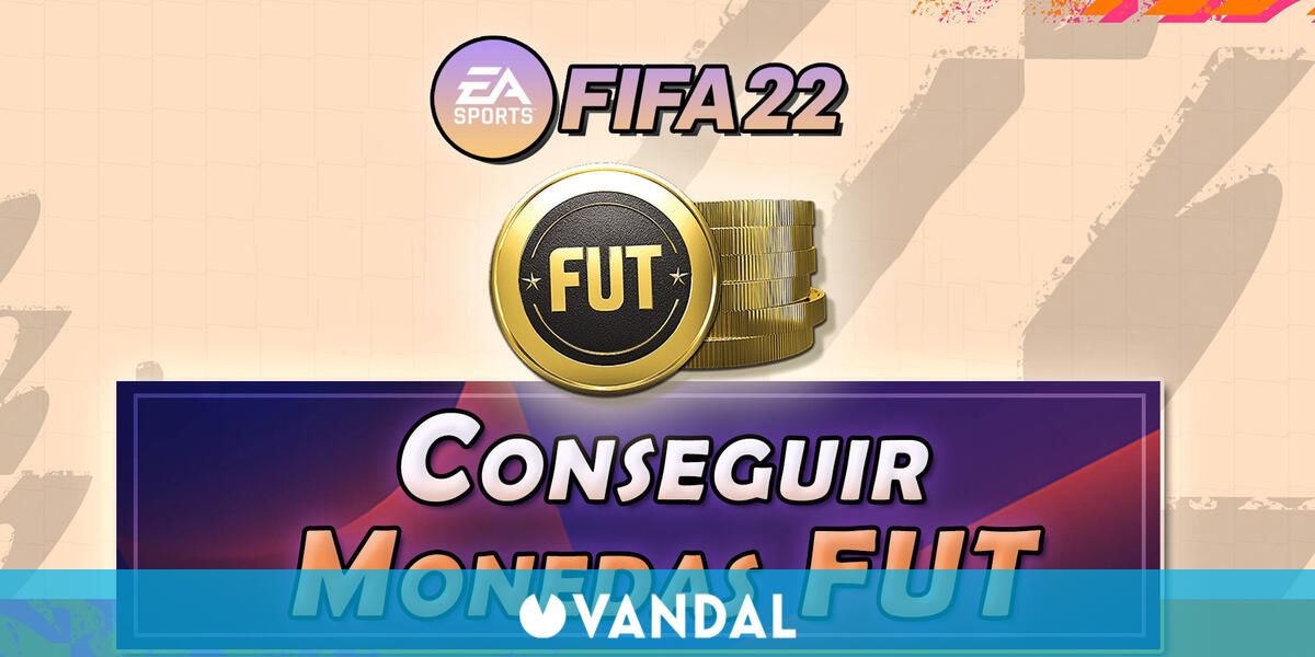 FIFA 22: ¿Cómo conseguir monedas en FUT? - LEGAL