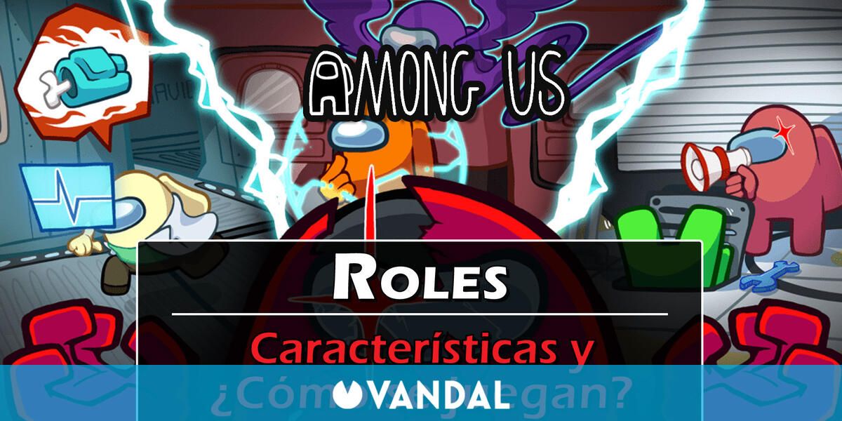 Roles en Among Us Cuáles hay, cómo activarlos, características y consejos