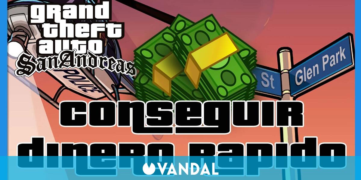 GTA San Andreas cómo conseguir dinero rápidamente sin trucos