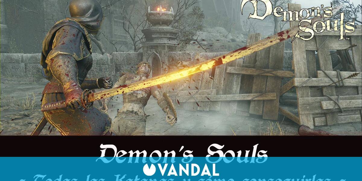 Demon's Souls Remake TODAS las katanas y cómo conseguirlas