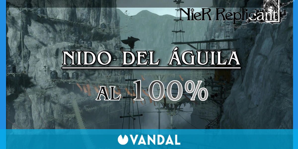 NieR Replicant: Nido del Águila al 100%