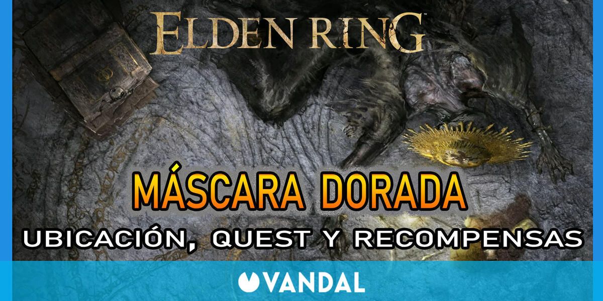 Máscara Dorada en Elden Ring Localización, quest y