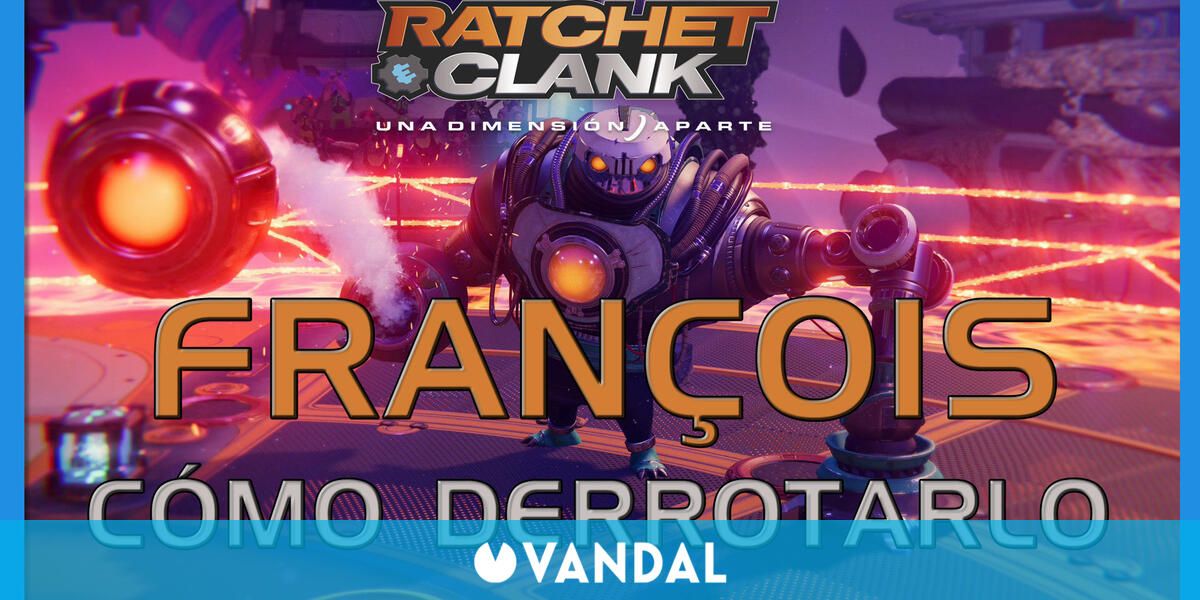 François en Ratchet & Clank Una dimensión aparte Cómo derrotarlo