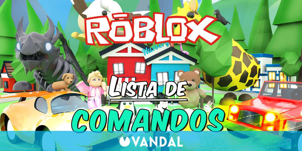 Roblox: Lista de TODOS los comandos y cómo usarlos
